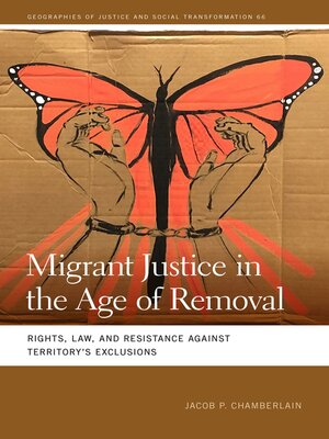 cover image of Migrant Justice in the Age of Removal